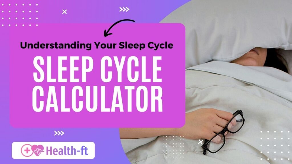 Sleep Cycle Calculator