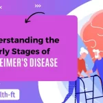 Understanding the Early Stages of Alzheimer’s Disease