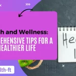 Health-and-Wellness-Comprehensive-Tips-for-a-Healthier-Life