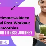 The Ultimate Guide to Pre- and Post-Workout Smoothies Fuel Your Fitness Journey